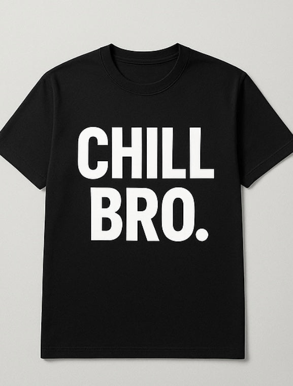 Chill Bro Tee